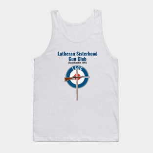 Lutheran Sisterhood Gun Club, Drop Dead Gorgeous Funny Movie Tank Top